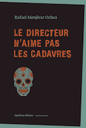 Directeur n'aime pas les cadavres (Le)